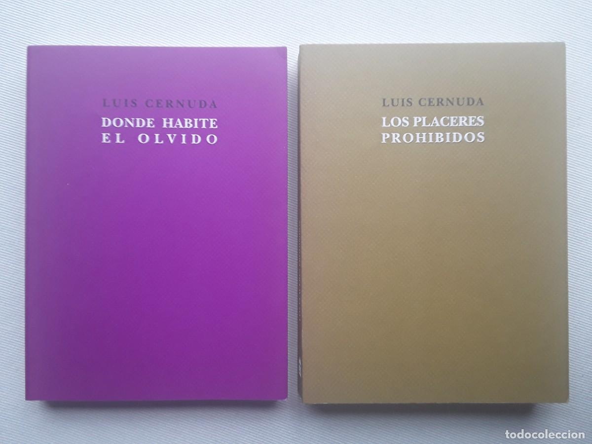 Libros de segunda mano: LOS PLACERES PROHIBIDOS. DONDE HABITE EL OLVIDO. LUIS CERNUDA. MANUSCRITOS.