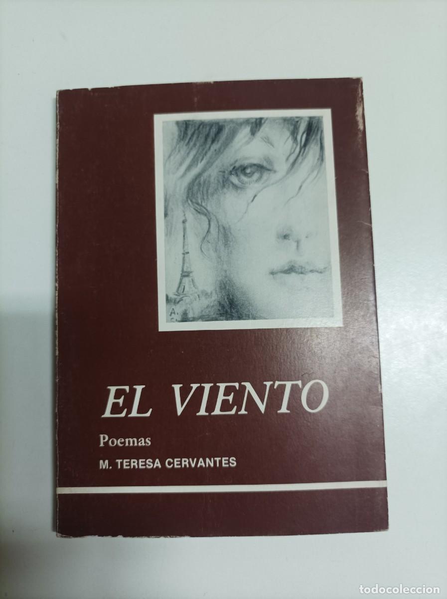 Libros de segunda mano: EL VIENTO. Poemas. Mar&iacute;a Teresa Cervantes. Editorial Levante, La Uni&oacute;n - Murcia,1982.