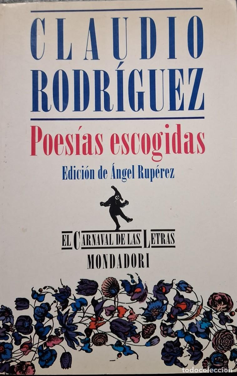 Libros de segunda mano: CLAUDIO RODRIGUEZ: POESIAS ESCOGIDAS