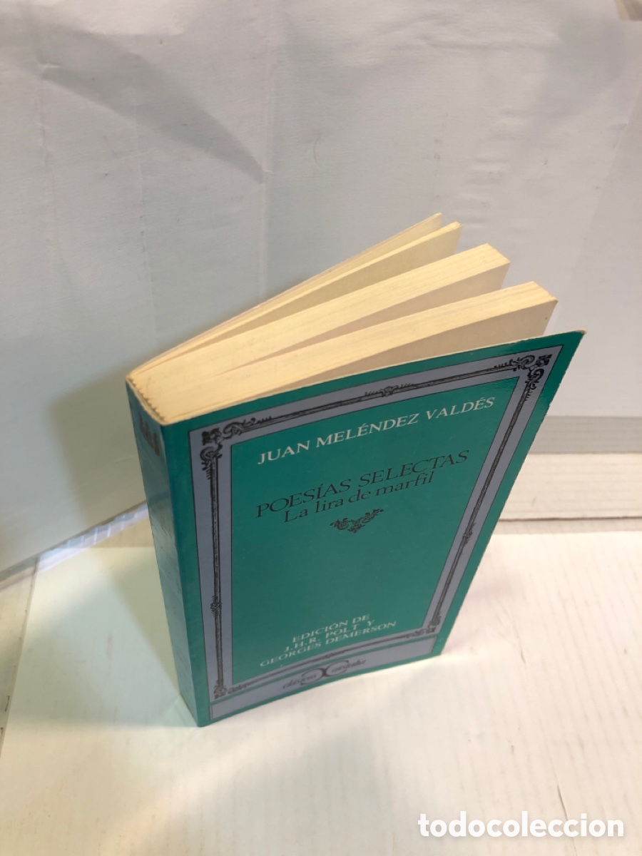 Libri di seconda mano: Juan Mel&eacute;ndez Vald&eacute;s - Poes&iacute;as selectas. La lira de marfil