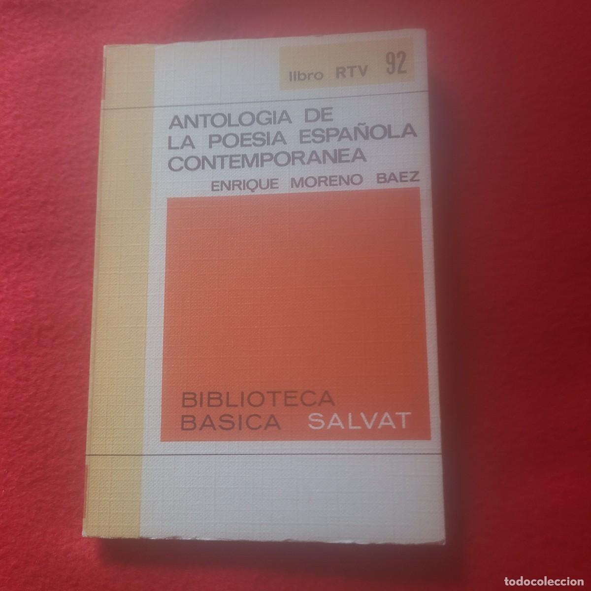 Libros de segunda mano: Antolog&iacute;a de la poes&iacute;a espa&ntilde;ola contempor&aacute;nea. Enrique Moreno B&aacute;ez