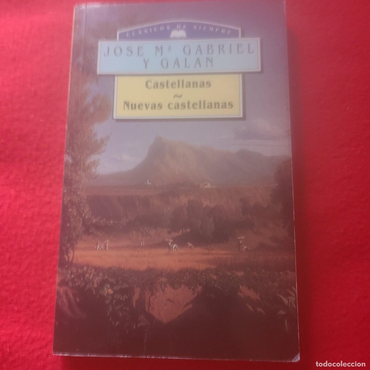 Libros de segunda mano: Castellanas. Nuevas castellanas. Jos&eacute; Mar&iacute;a Gabriel y Gal&aacute;n