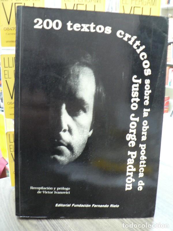 Libros de segunda mano: 200 textos cr&iacute;ticos sobre la obra po&eacute;tica de Justo Jorge Padr&oacute;n - VVAA - Fundaci&oacute;n Fernando Rielo