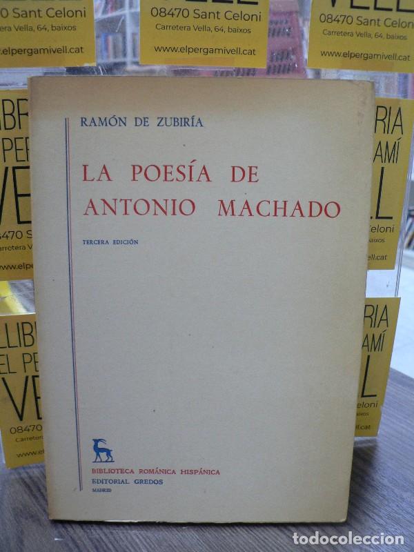 Libros de segunda mano: La Poes&iacute;a de Antonio Machado - Zubiria, Ram&oacute;n de - Editorial Gredos - Biblioteca Rom&aacute;nica Hisp&aacute;nica