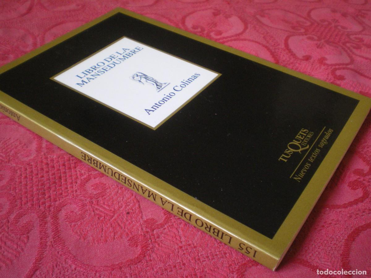 Libros de segunda mano: LIBRO DE LA MANSEDUMBRE. ANTONIO COLINAS. MARGINALES TUSQUETS. - Foto 2