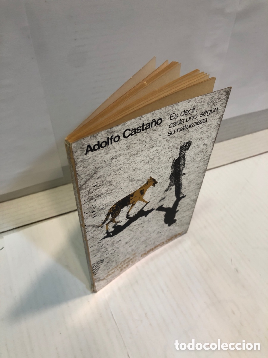 Libros de segunda mano: Adolfo Casta&ntilde;o: Es decir, cada uno seg&uacute;n su naturaleza