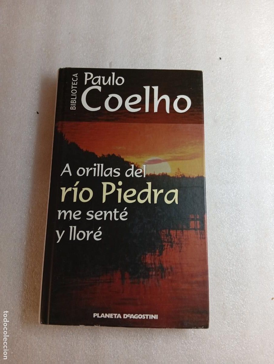 Libros de segunda mano: A ORILLAS DEL R&Iacute;O PIEDRA ME SENT&Eacute; Y LLOR&Eacute; - PAULO COELHO