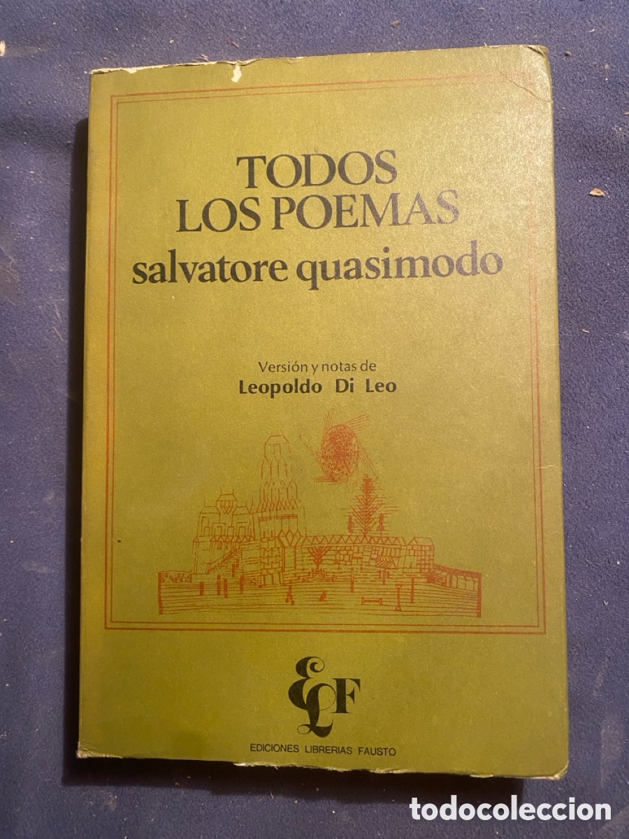 Libros de segunda mano: SALVATORE QUASIMODO: - TODOS LOS POEMAS - (BUENOS AIRES, 1976)