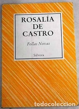 Libros de segunda mano: Follas Novas - Castro, Rosal&iacute;a de - S&aacute;lvora Ediciones - Os Nosos Cl&aacute;sicos