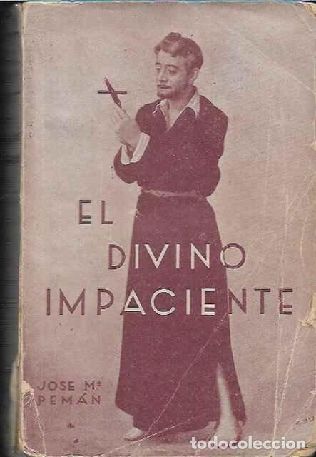 Libros de segunda mano: El divino impaciente - Jose Maria Peman