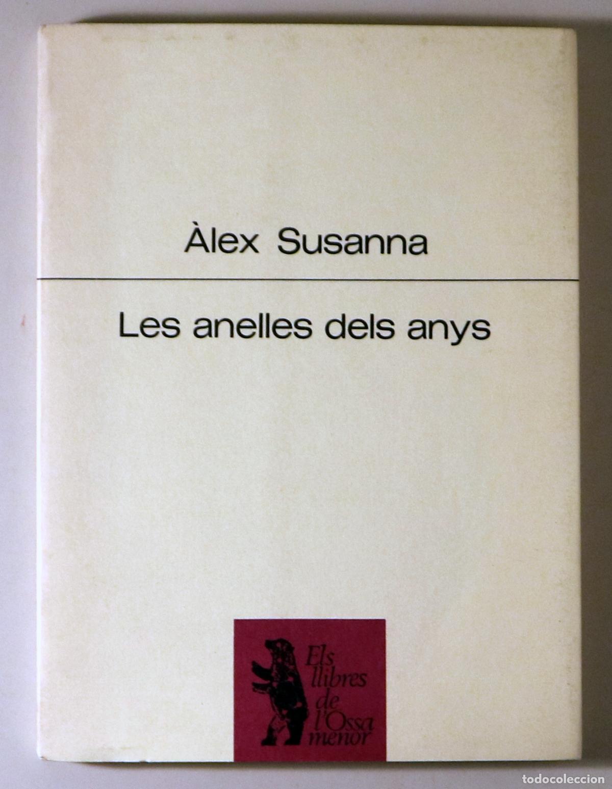 Second hand books: SUSANNA, &Agrave;lex - LES ANELLES DELS ANYS - Barcelona 1991 - 1a edici&oacute;
