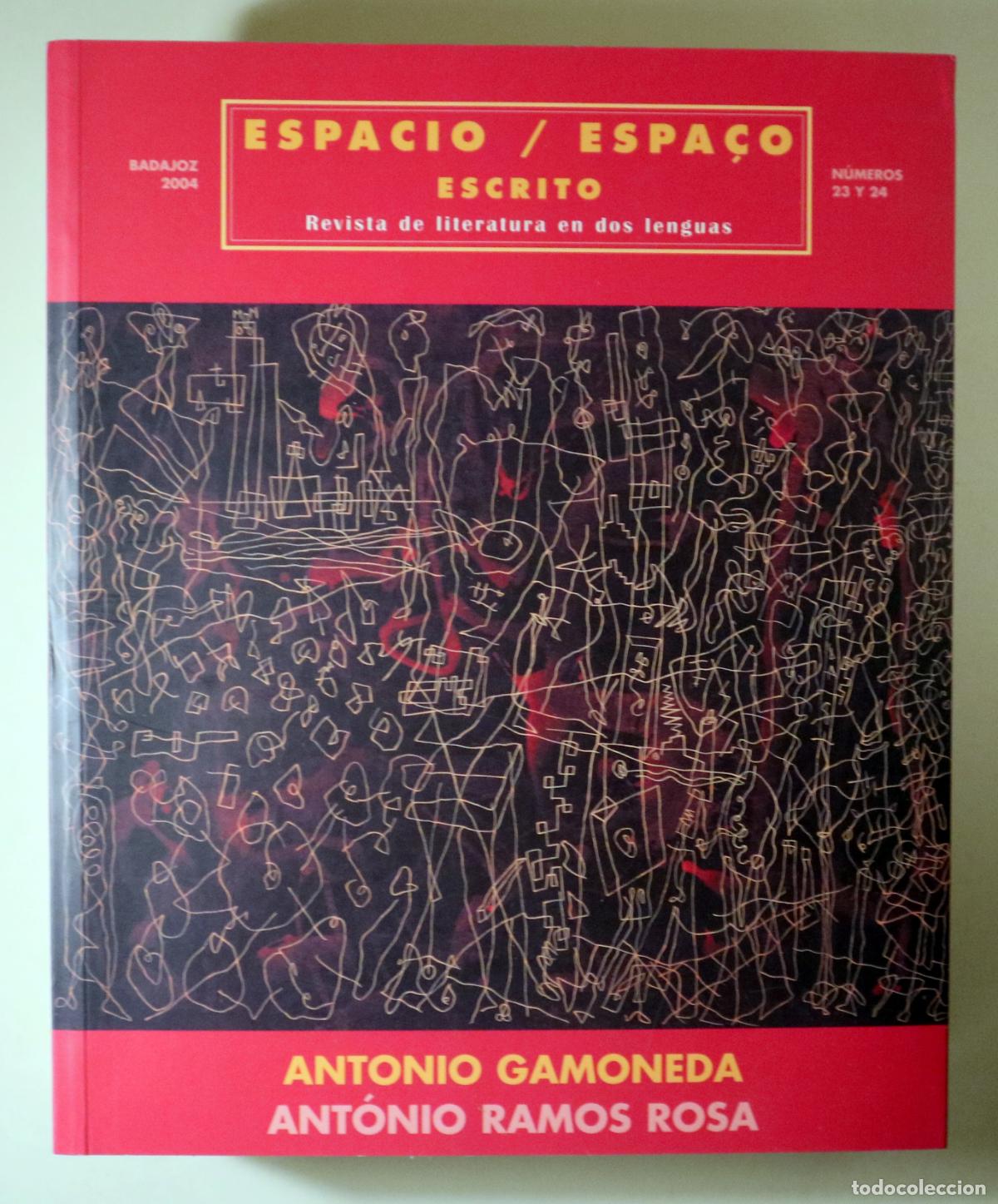 Second hand books: (Gamoneda, Antonio - Ramos Rosa, Ant&oacute;nio) - ESPACIO / ESPA&Ccedil;O N&ordm; 23-24 - Badajoz 2004 - Ilustrado