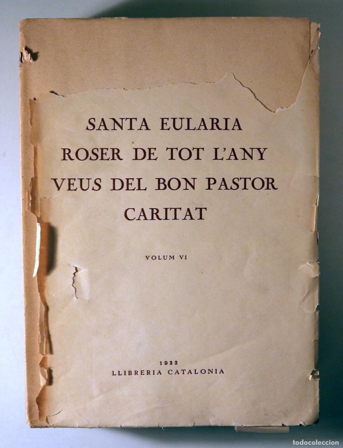 Libri di seconda mano: VERDAGUER, Jacint - SANTA EULARIA / ROSER DE TOT L'ANY / VEUS DEL BON PASTOR / CARITAT. Vol. VI - Ba
