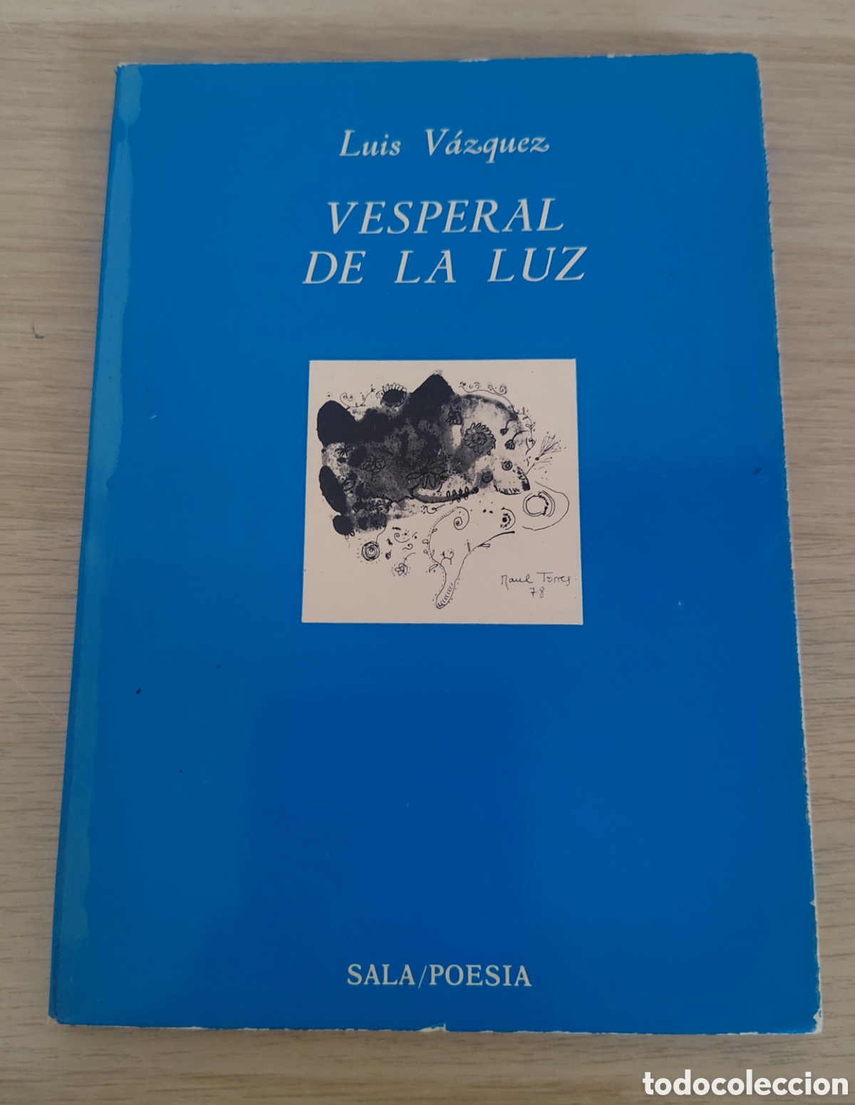 Libros de segunda mano: Vesperal de la luz - Luis Vazquez. Firmado y dedicado por autor