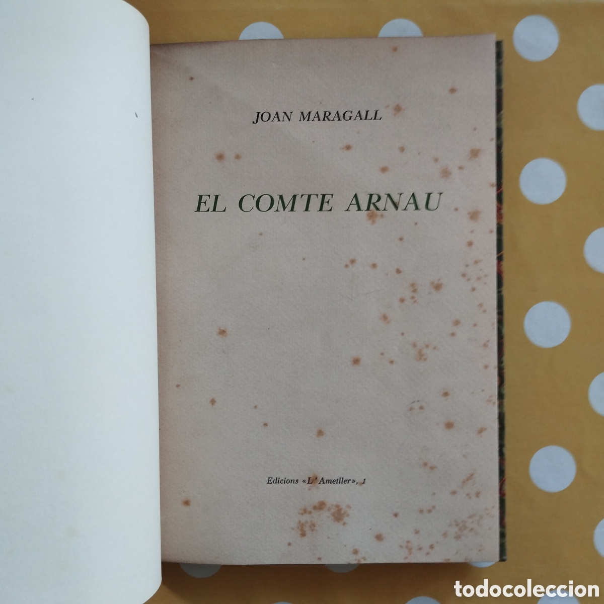 Libros de segunda mano: JOAN MARAGALL EL COMTE ARNAU 28/200 1937 L'AMETLLER CLUB DE BIBLIOFILS