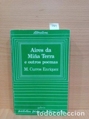 Libros de segunda mano: Aires Da Mi&ntilde;a Terra - Curros Enr&iacute;quez, Manuel - Editorial Galaxia - Biblioteca B&aacute;sica Cultura Galega