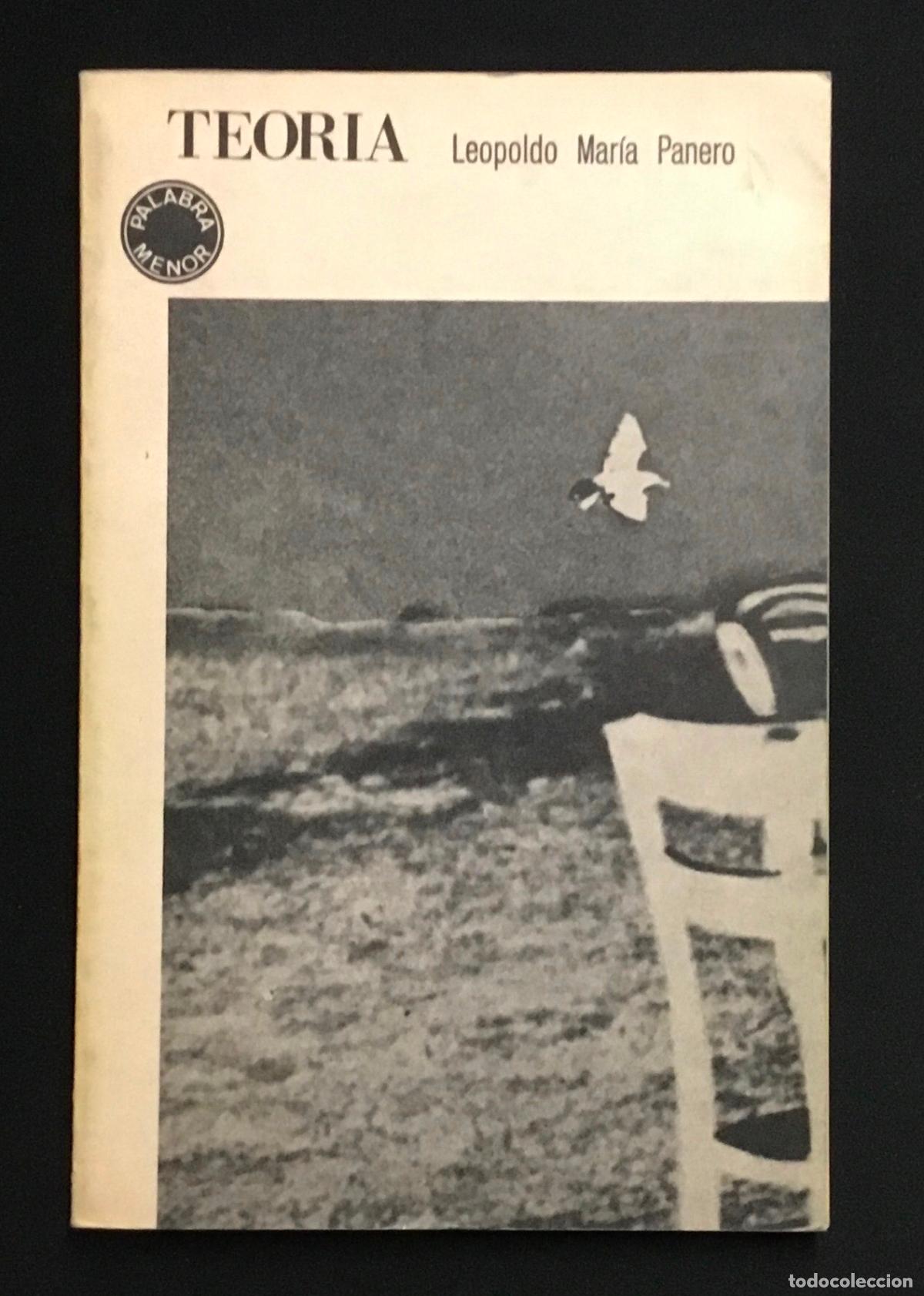 Libros de segunda mano: TEOR&Iacute;A. - PANERO, Leopoldo Mar&iacute;a. COLECCION PALABRA MENOR. PRIMERA EDICI&Oacute;N, 1973.