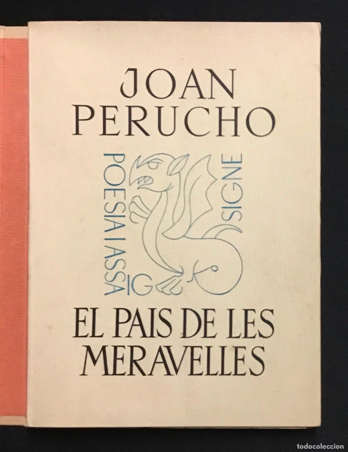 Libros de segunda mano: EL PA&Iacute;S DE LES MERAVELLES. - PERUCHO, Joan. 50 exemplars en paper de fil. DEDICAT&Ograve;RIA AUT&Ograve;GRAFA.