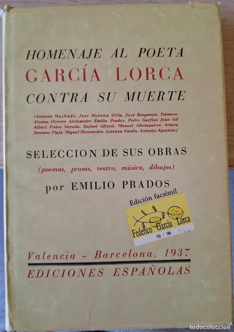 Libros de segunda mano: HOMENAJE AL POETA GARCIA LORCA CONTRA SU MUERTE. EDICION FACSIMIL. - PRADOS, Emilio (Selecci&oacute;n de su