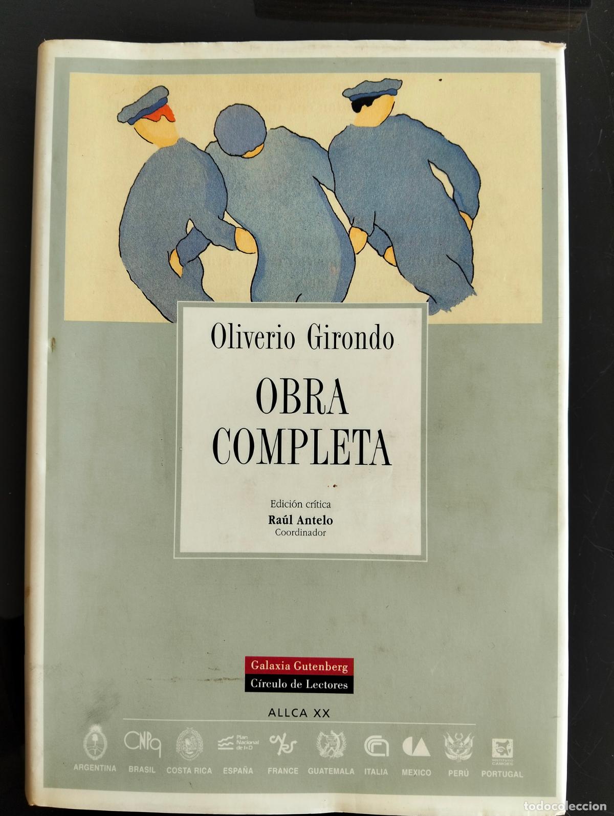 Libros de segunda mano: Raro. Literatura. Oliverio Girondo, Obra Completa, ed. Galaxia. 1999 VISITA CATALOGO L55