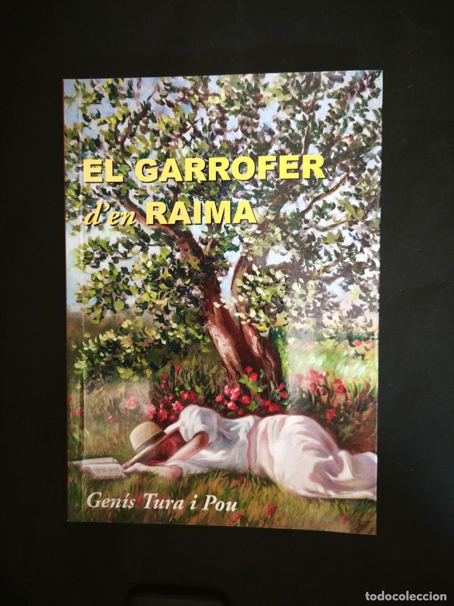 Libros de segunda mano: El garrofer d'en Raima - Gen&iacute;s Tura i Pou