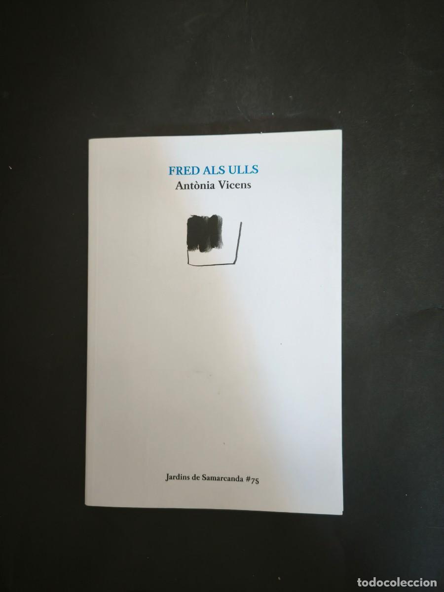 Libros de segunda mano: Fred als ulls - Ant&ograve;nia Vicens