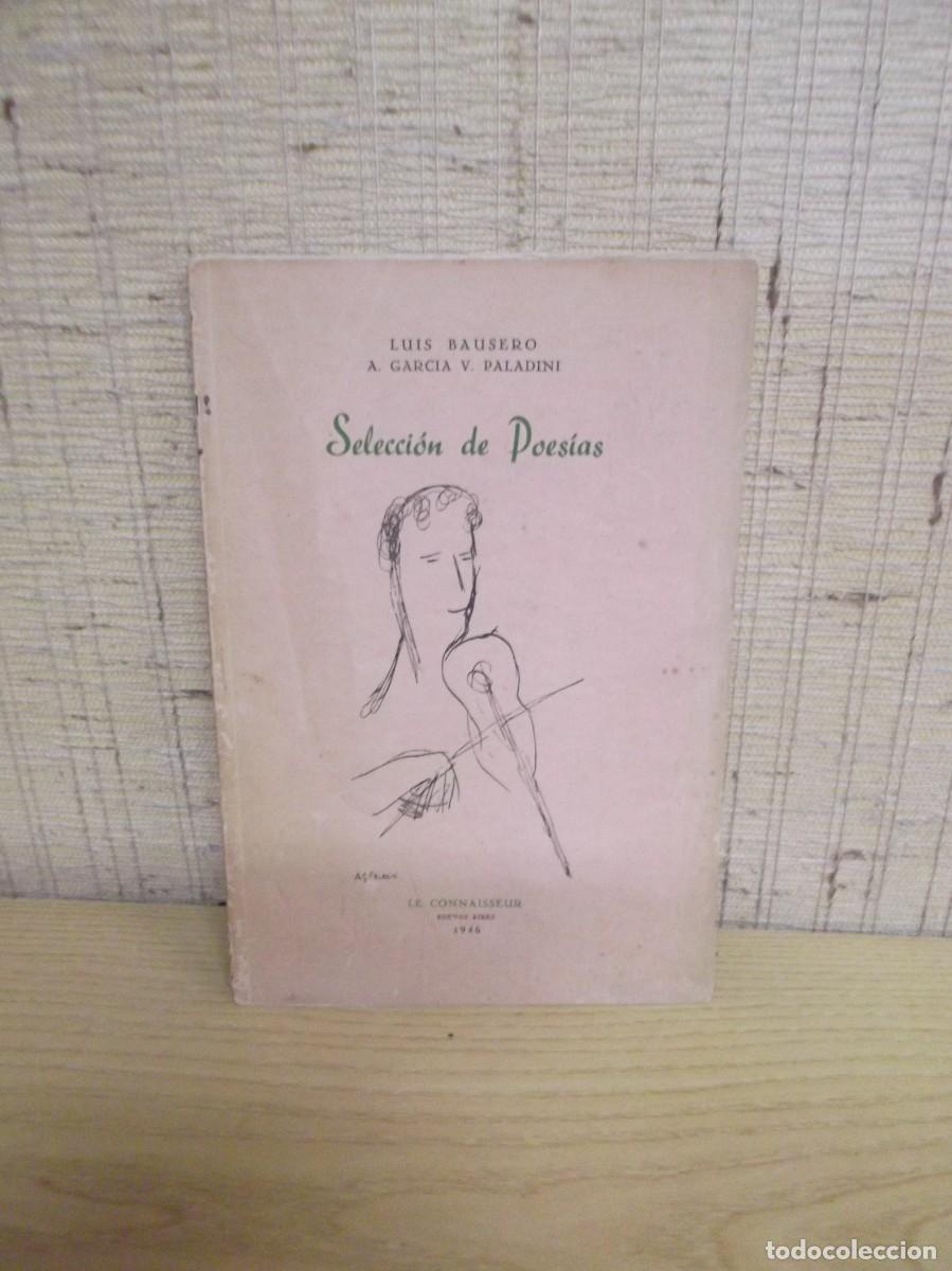 Libros de segunda mano: Seleccion de Poes&iacute;as de Luis Bausero.Buenos Aires 1946