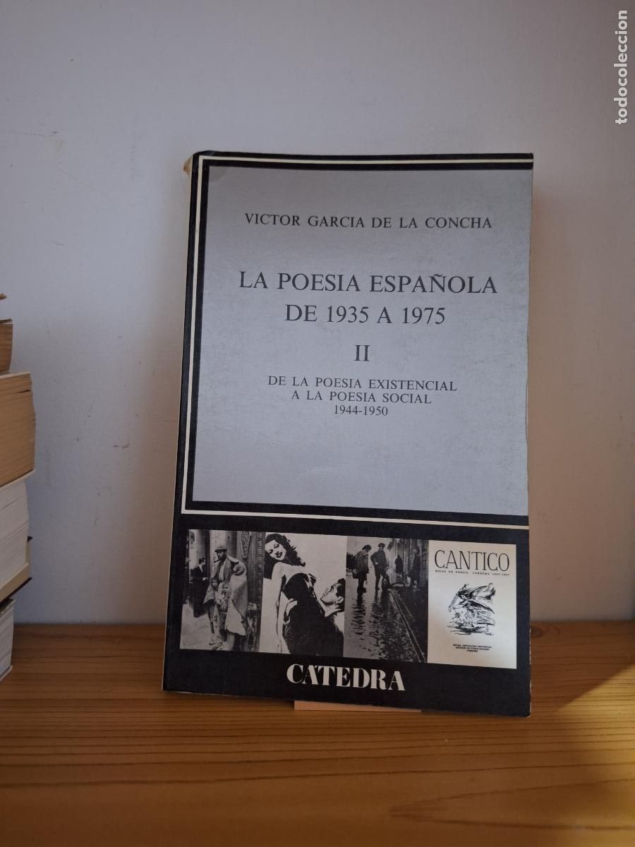 Libros de segunda mano: La poesia espa&ntilde;ola de 1935 a 1975 II De la poes&iacute;a existencia a la poesia social