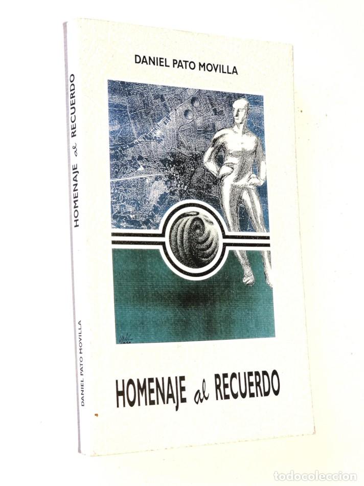 Libros de segunda mano: HOMENAJE AL RECUERDO. Gu&iacute;a po&eacute;tica de mi tiempo ( 1936 - 1998 ) - PATO MOVILLA, Daniel