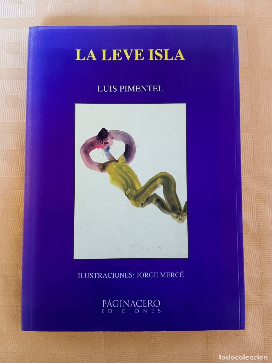 Libri di seconda mano: LA LEVE ISLA - Luis Pimentel