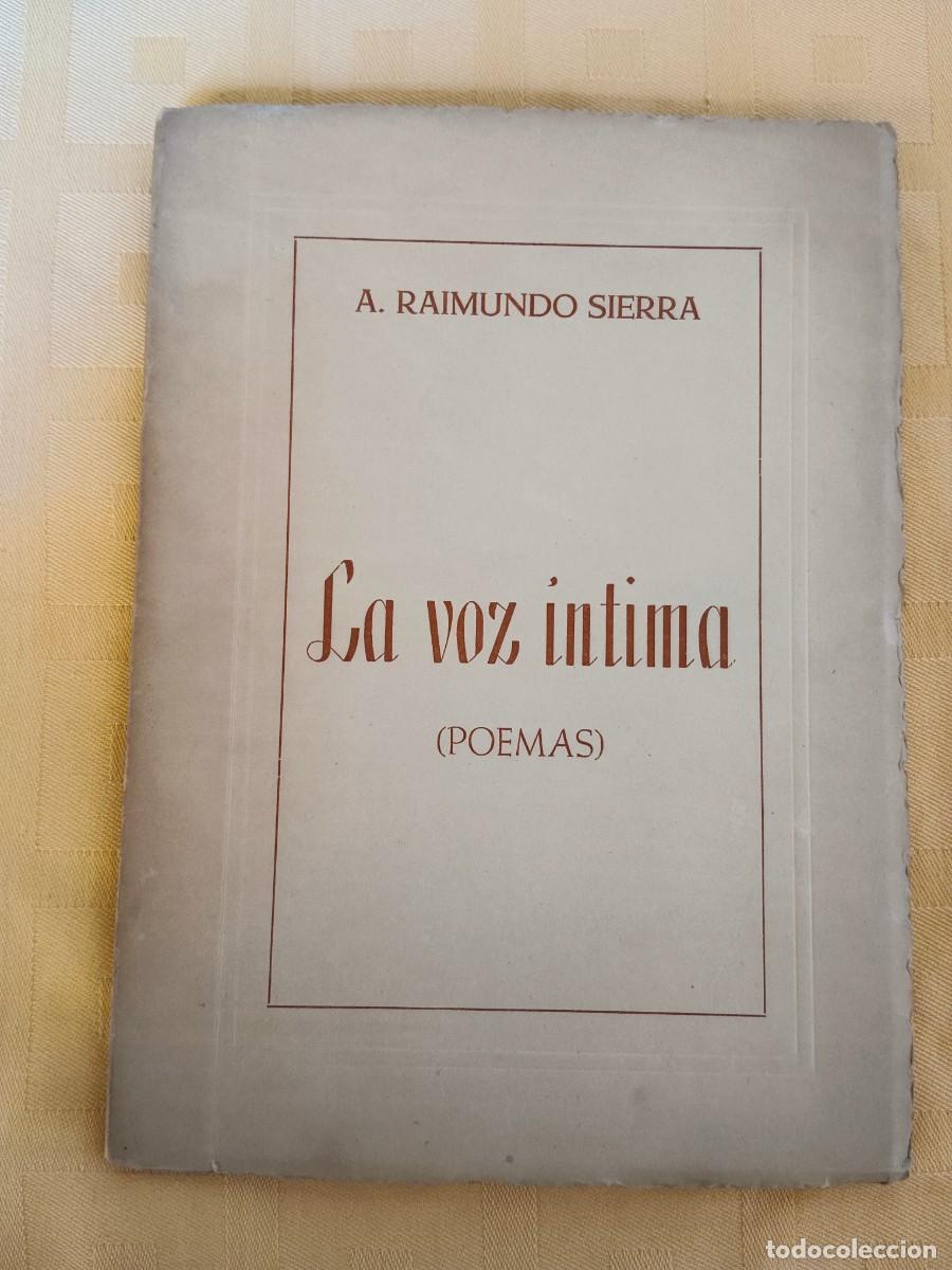 Libri di seconda mano: LA VOZ INTIMA (POEMAS) - A. Raimundo Sierra