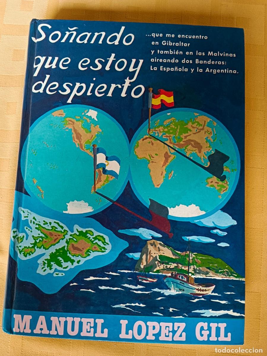 Libri di seconda mano: SO&Ntilde;ANDO QUE ESTOY DESPIERTO - Manuel Lopez Gil