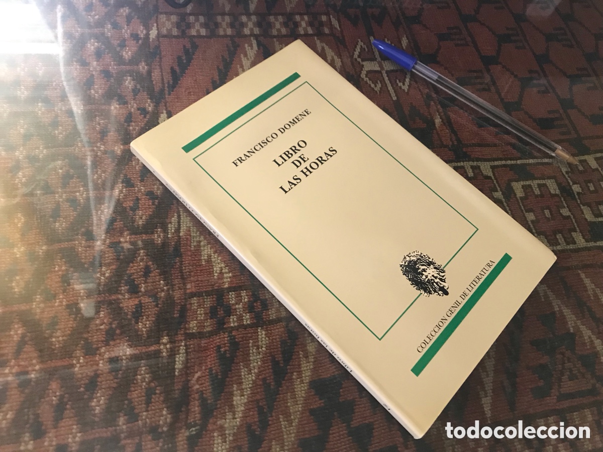 Libros de segunda mano: Libro de las horas. Francisco Domene. Colecci&oacute;n Genil de literatura