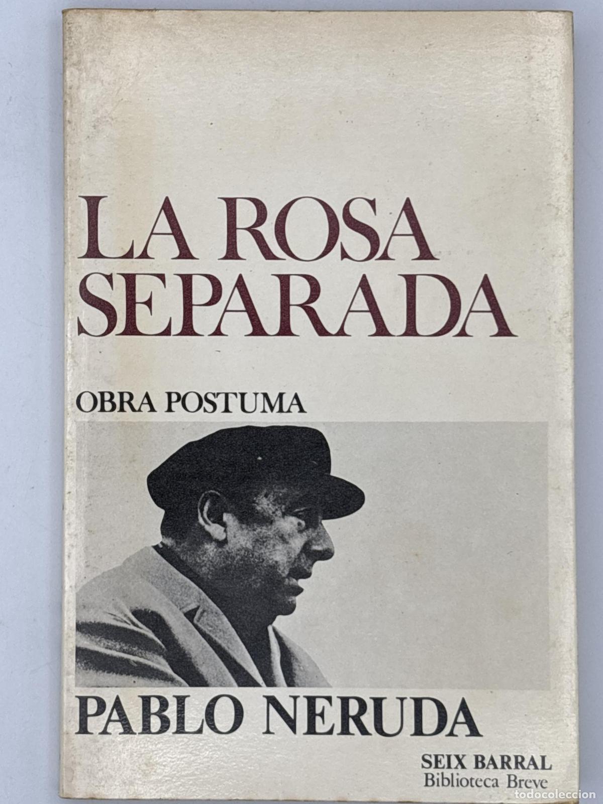 Libros de segunda mano: La Rosa separada - Pablo Neruda