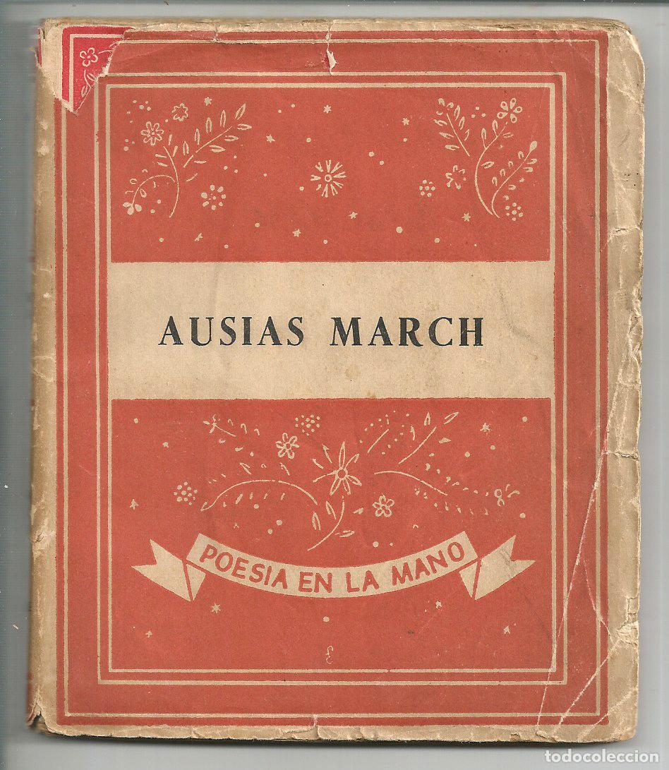 Libros de segunda mano: AUSIAS MARCH, POETAS CATALANO-PROVENZALES, ED. YUNQUE BARCELONA 1941, POES&Iacute;A EN LA MANO 31