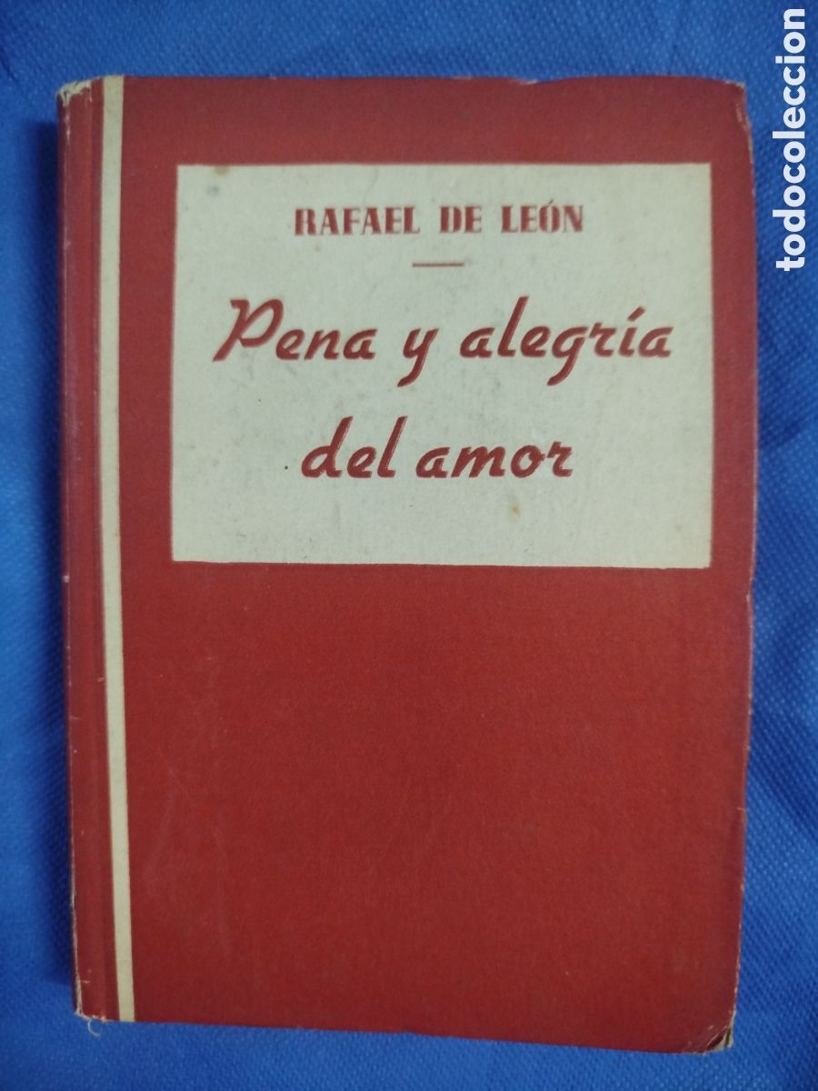 Libros de segunda mano: Rafael de Le&oacute;n, Pena y alegr&iacute;a del amor