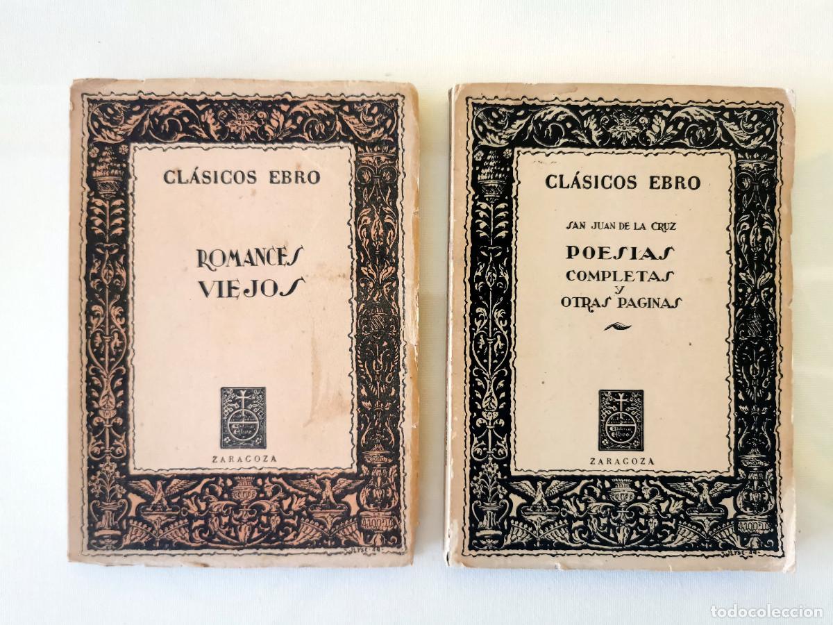 Libros de segunda mano: Poesias completas y otras p&aacute;ginas. San Juan de la Cruz. 1946 + Romances viejos. 1961, Cl&aacute;sicos Ebro