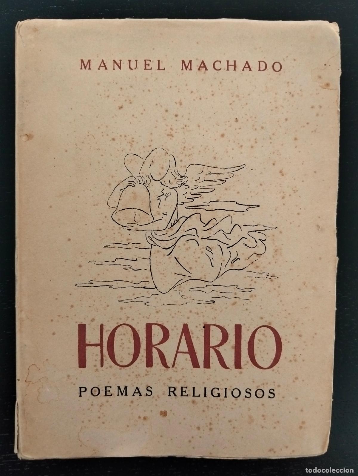 Libros de segunda mano: Horario, Poemas Religiosos, Manuel Machado, ed. Nacional, 1947. Visita mi catalogo, L55