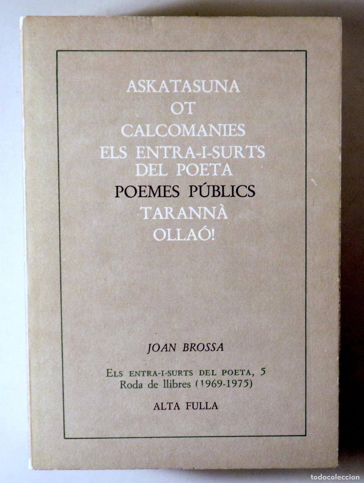 Libros de segunda mano: BROSSA, Joan - POEMES P&Uacute;BLICS- Barcelona 1987 - 1a edici&oacute;