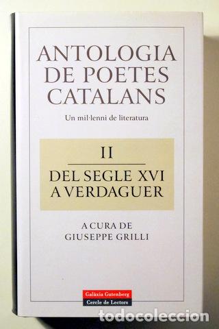 Second hand books: GRILLI, Giuseppe - ANTOLOGIA DE POETES CATALANS. Un mil&middot;leni de literatura II. Del s. XVI a Verdagu