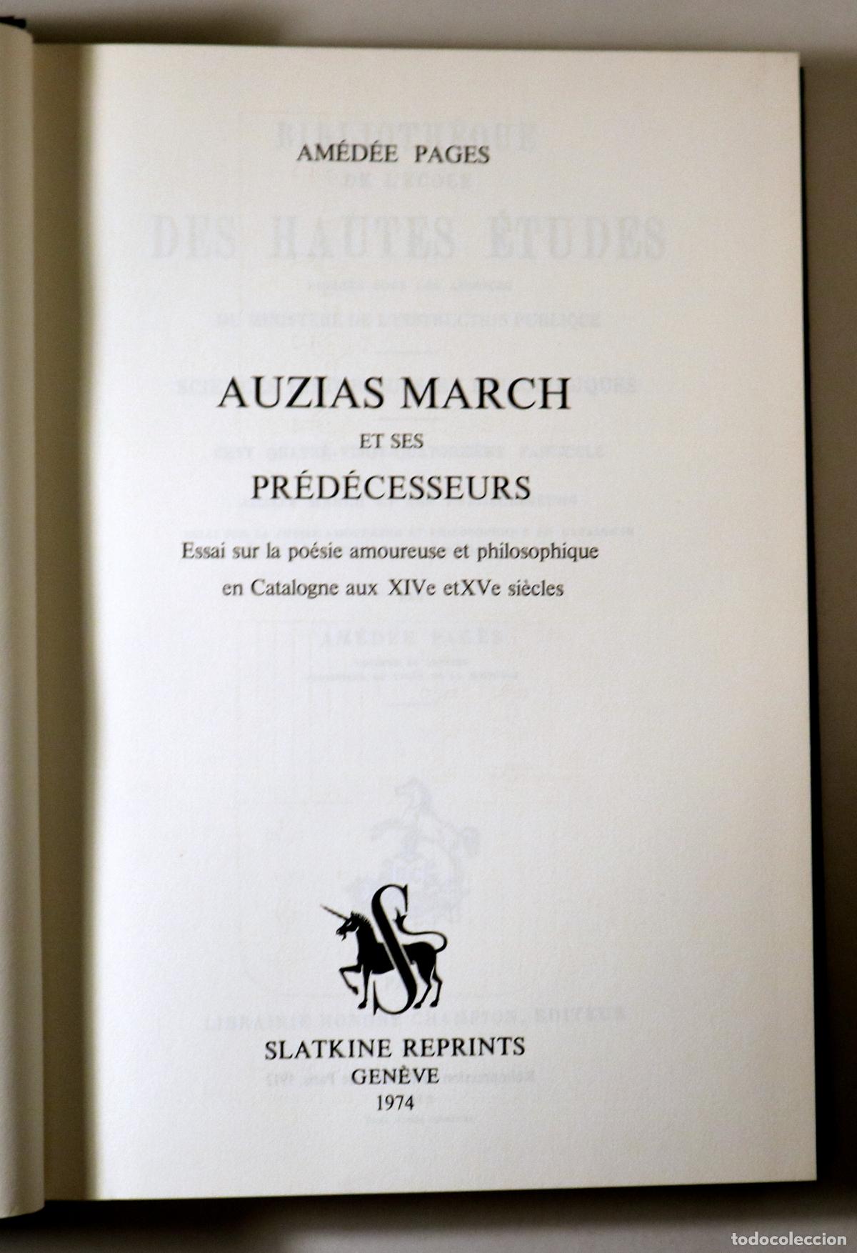 Libros de segunda mano: PAG&Egrave;S, Amed&eacute;e - Ausi&agrave;s March - AUZIAS MARCH ET SES PR&Eacute;D&Eacute;CESSEURS. Facs&iacute;mil. - Gen&egrave;ve 1974