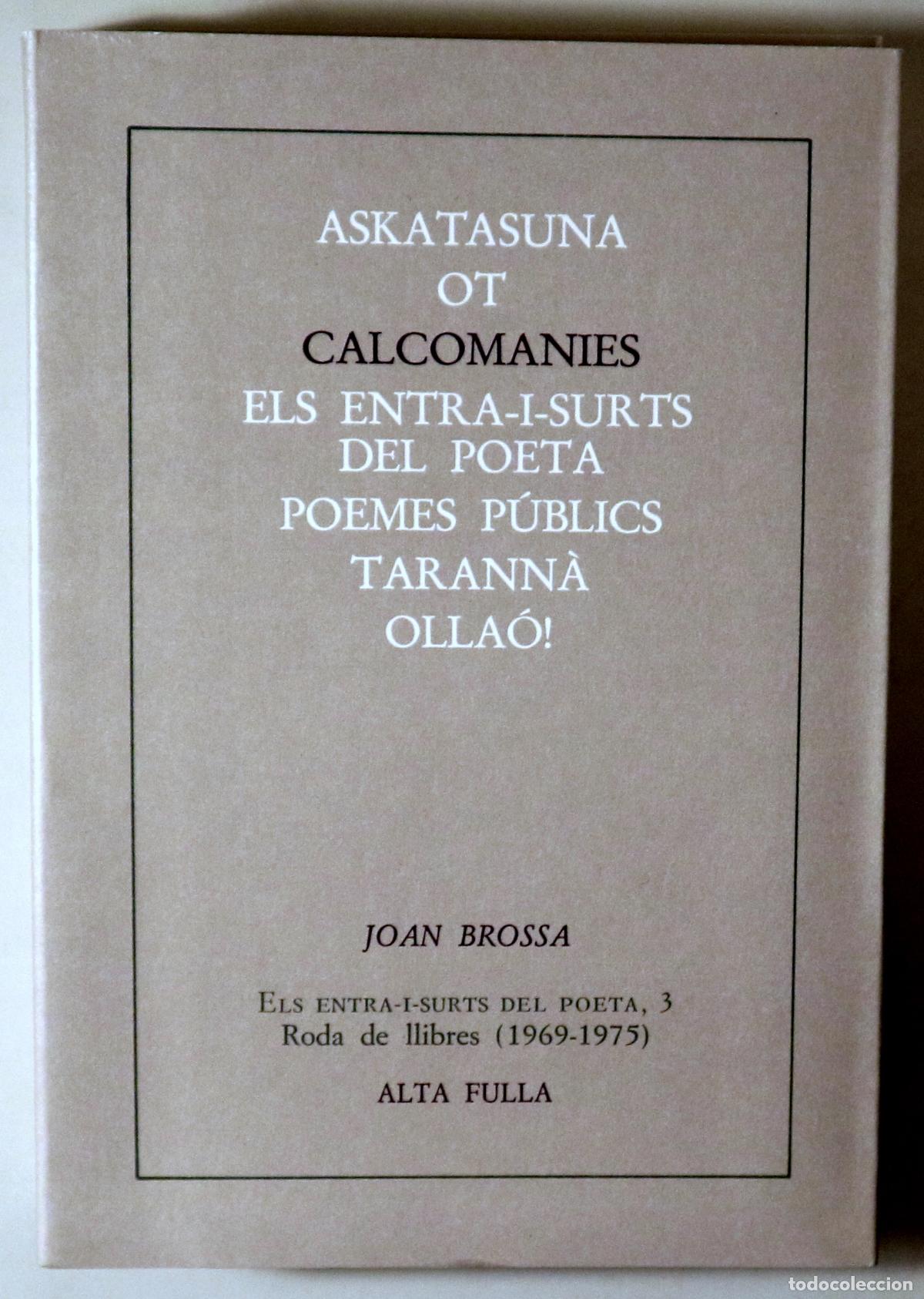 Libros de segunda mano: BROSSA, Joan - CALCOMANIES - Barcelona 1985 - 1a edici&oacute;