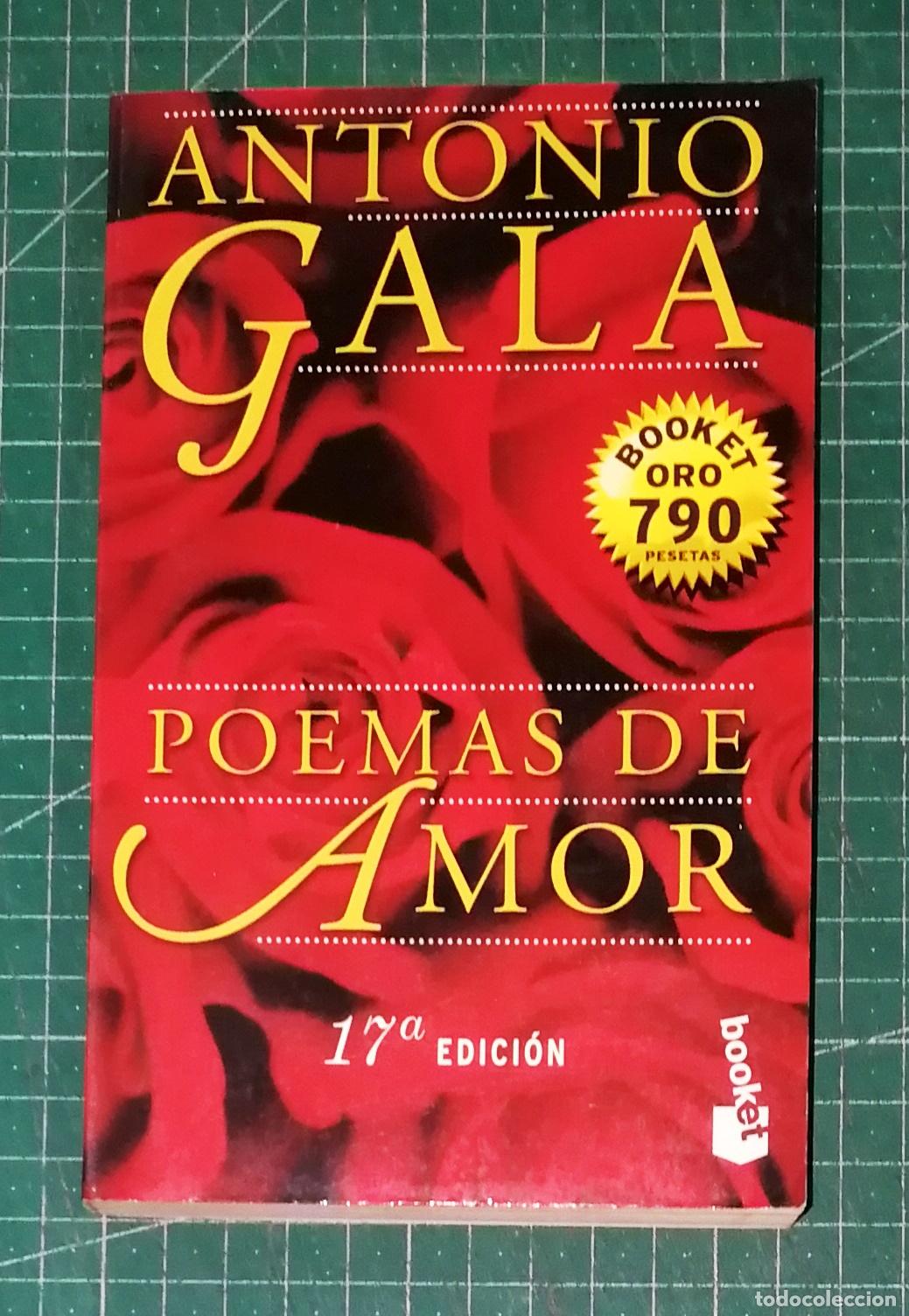 Libros de segunda mano: POEMAS DE AMOR (Booket Oro) / Antonio Gala ; pr&oacute;logo y edici&oacute;n, Pere Gimferrer. - Planeta, 1999