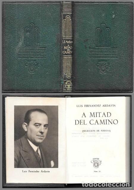 Libros de segunda mano: A MITAD DEL CAMINO (SELECCI&Oacute;N DE POESIAS) CRISOL N&ordm;20 - FERNANDEZ ARDAVIN, LUIS - A-CRISOL-1994