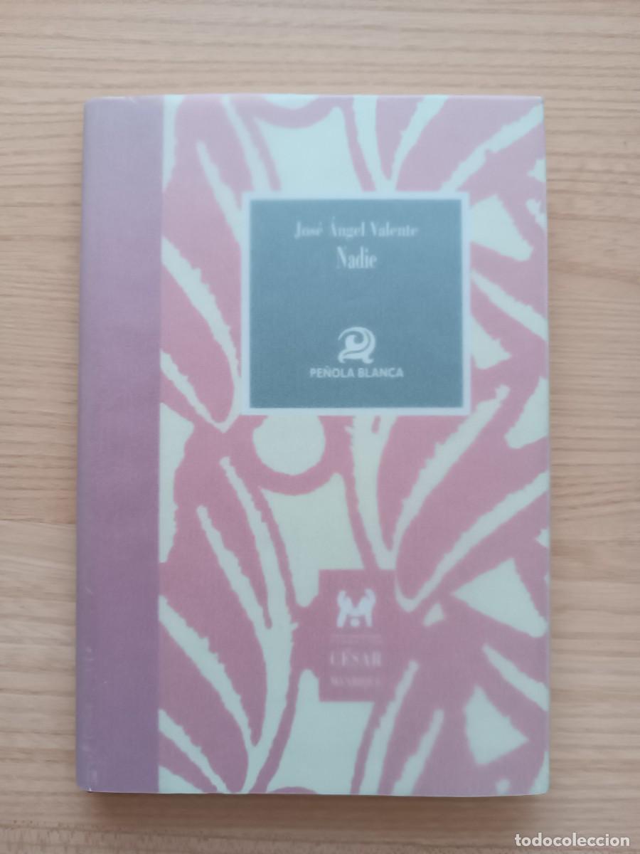 Libros de segunda mano: Nadie - Jos&eacute; &Aacute;ngel Valente. Pe&ntilde;ola Blanca