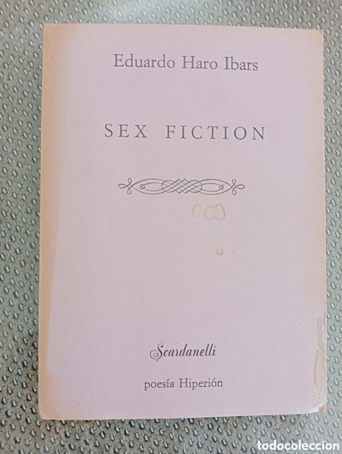 Libros de segunda mano: SEX FICTION / Eduardo HARO IBARS. Madrid: Ediciones Hiperi&oacute;n, 1981