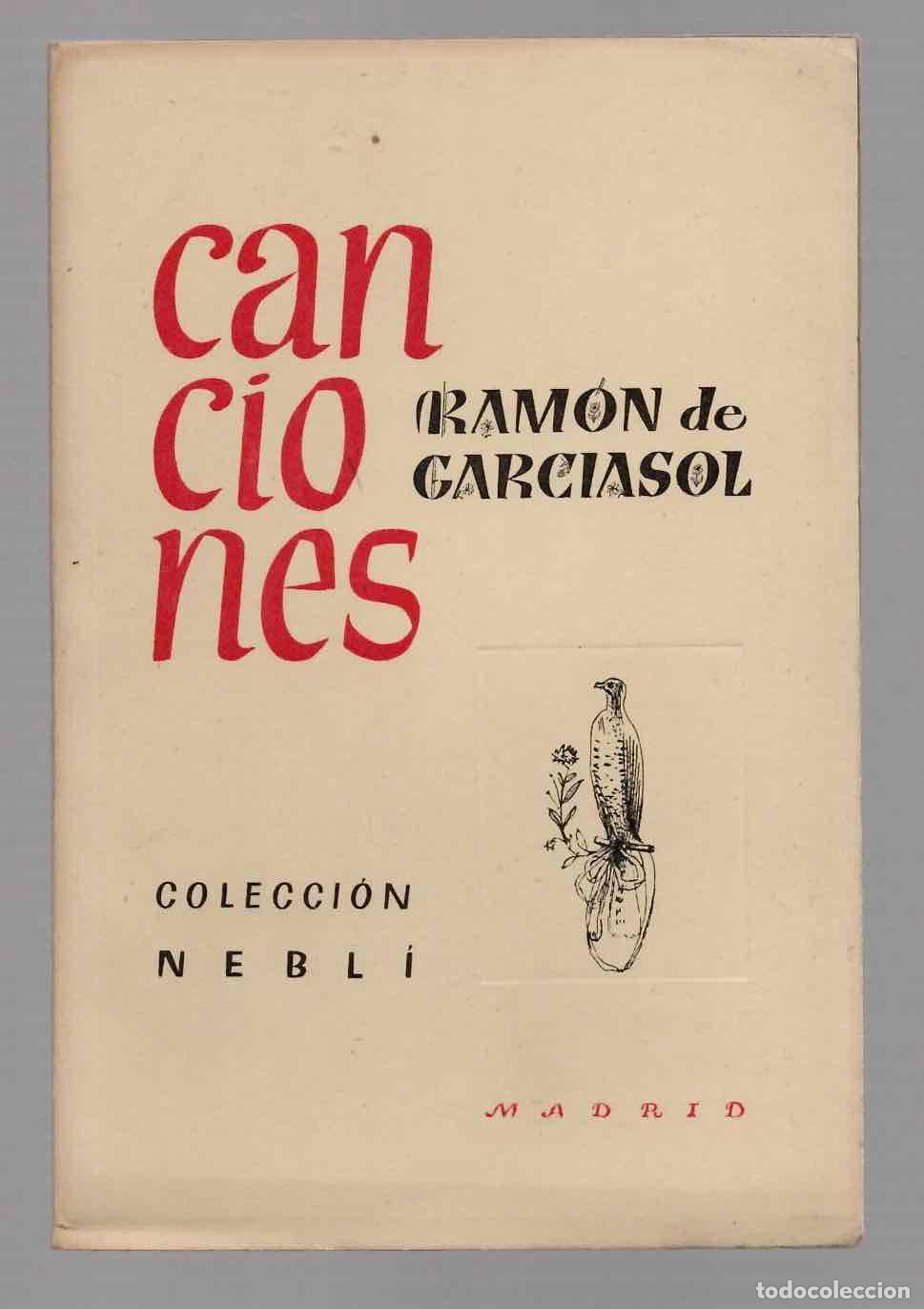 Libros de segunda mano: CANCIONES (RAMON DE GARCIASOL). COLECCION NEBLI 1952