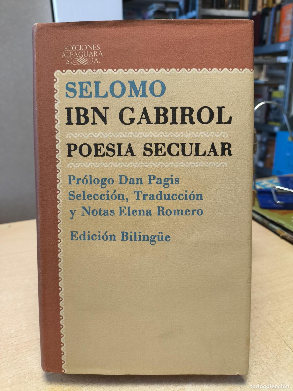 Libros de segunda mano: SELOMO IBN GABIROL - POESIA SECULAR - EDICI&Oacute;N BILING&Uacute;E - Ibn Gabirol