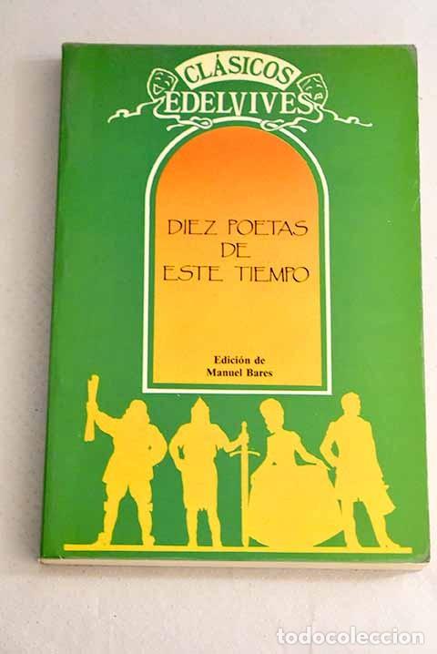 Libros de segunda mano: Diez Poetas de Estos Tiempos: Poes&iacute;a Despu&eacute;s de 1939 - Manuel Bares - Luis Vives - Cl&aacute;sicos, 18