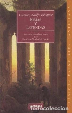 Libros de segunda mano: Rimas y Leyendas - B&eacute;cquer, Gustavo Adolfo - Santillana - Cl&aacute;sicos Esenciales, N&ordm; 2110